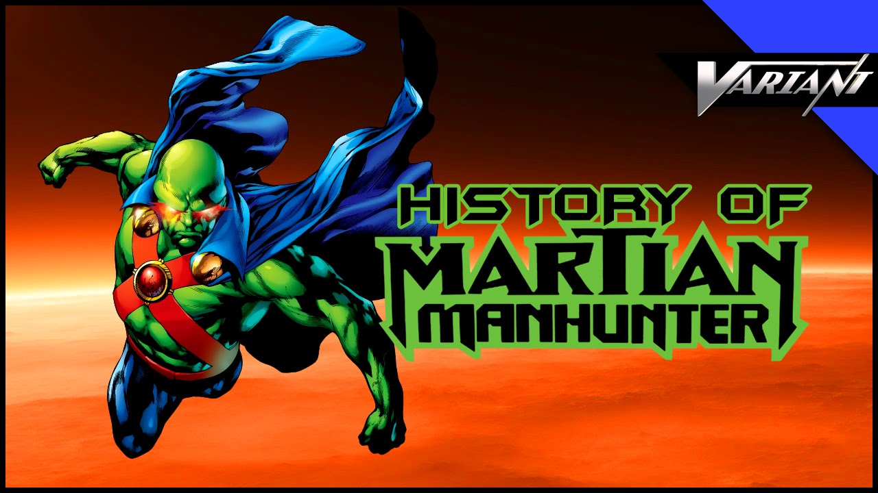 History Of Martian Manhunter