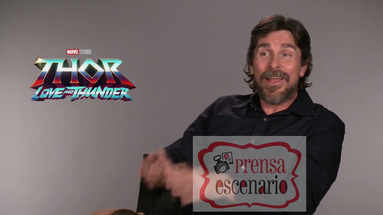 CHRISTIAN BALE -   THOR LOVE AND THUNDER - ENTREVISTA CINE