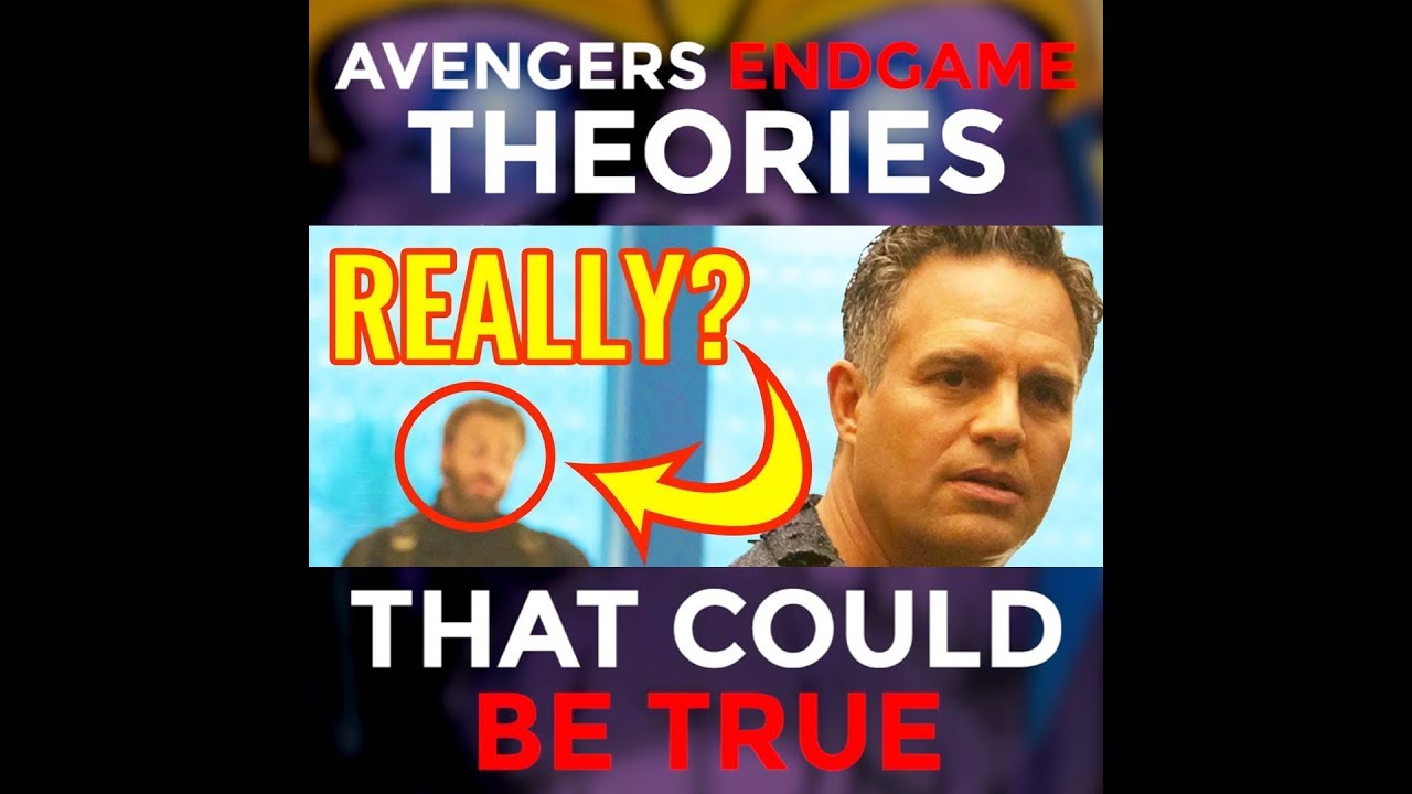 11 Avengers ENDGAME Theories That Could Be True.
