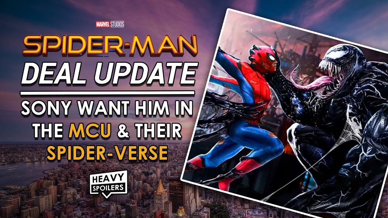 SPIDER-MAN DEAL UPDATE | Sony Will Let Disney Use Character In MCU If He's In Venom 2 & Spider-Verse