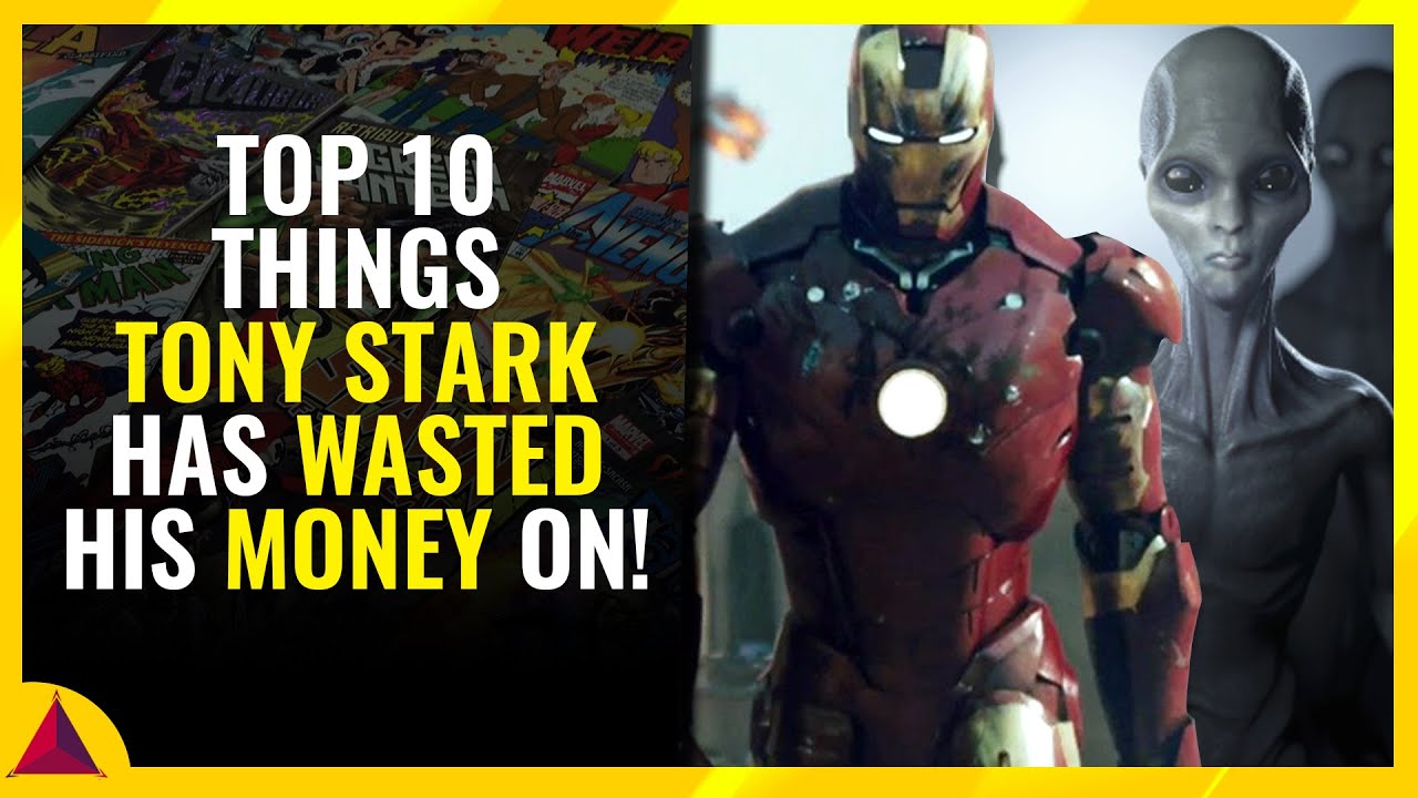 Top 10 Things Tony Stark Has Wasted His Money On!