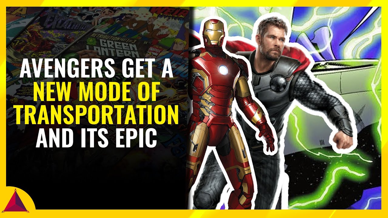 Avengers Get A New Mode Of Transportation And Its Epic