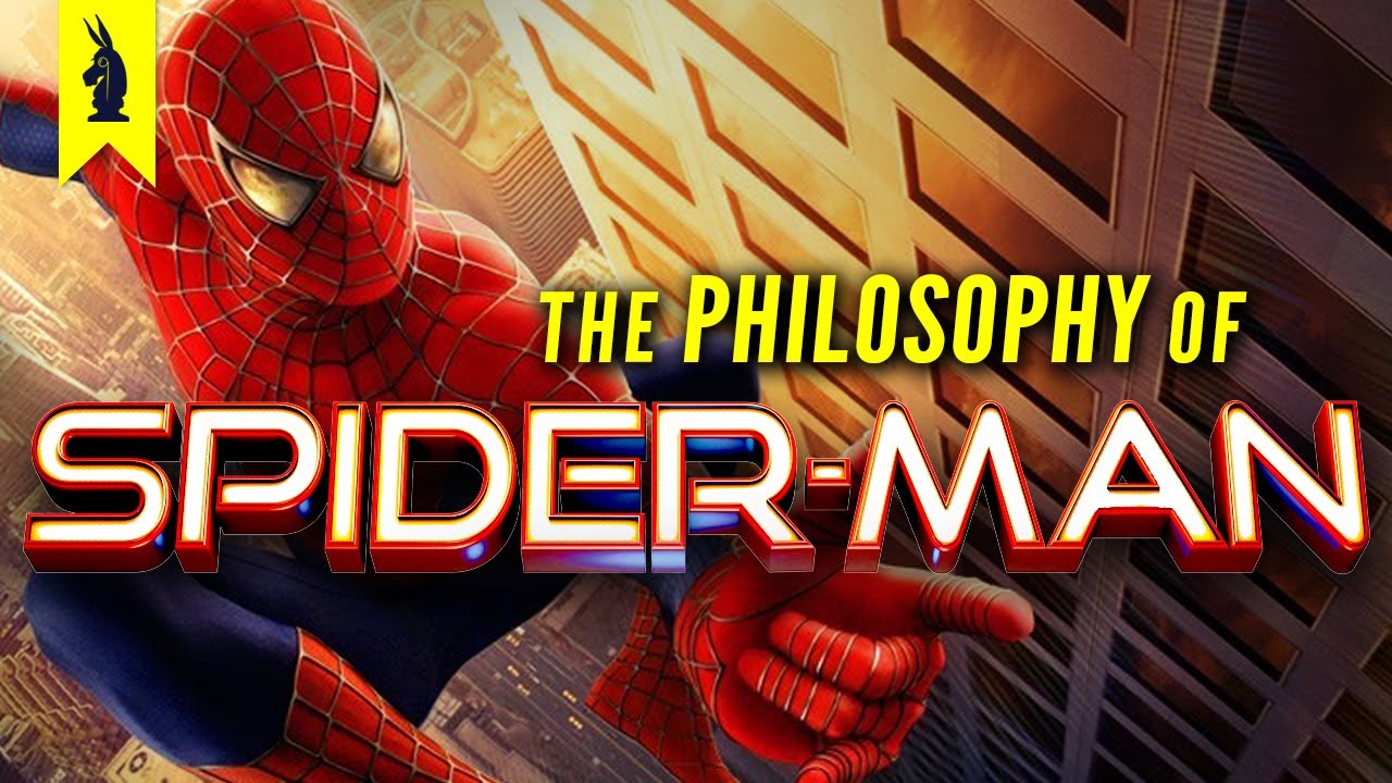 The Philosophy of Spider-Man – Wisecrack Edition