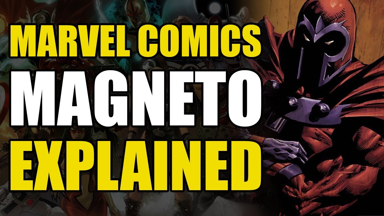 Marvel Comics: Magneto Explained | Comics Explained