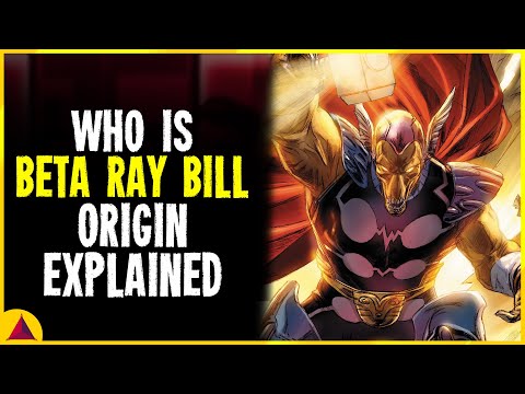 Who is Beta Ray Bill | Origin Explained