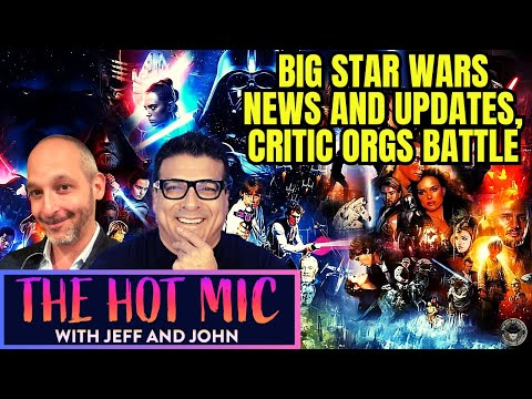 BIG Star Wars News, Madame Web Updates, Critics Choice vs HCA Controversy - THE HOT MIC