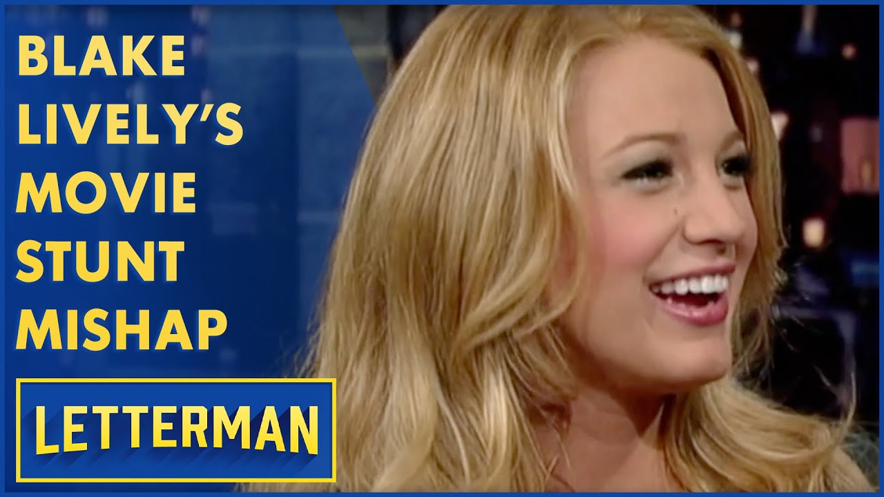 Blake Lively Paid The Price For Doing Her Own Stunts | Letterman