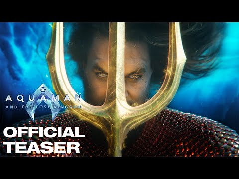 Aquaman and the Lost Kingdom | Teaser