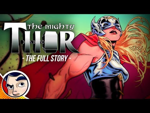 Mighty Thor (Jane Foster) - Full Story | Comicstorian