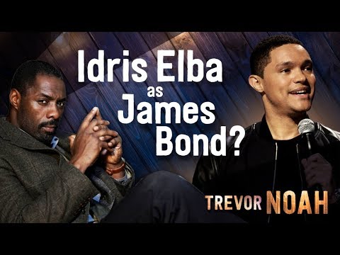 "Idris Elba as James Bond?" - (Afraid Of The Dark on Netflix) - TREVOR NOAH