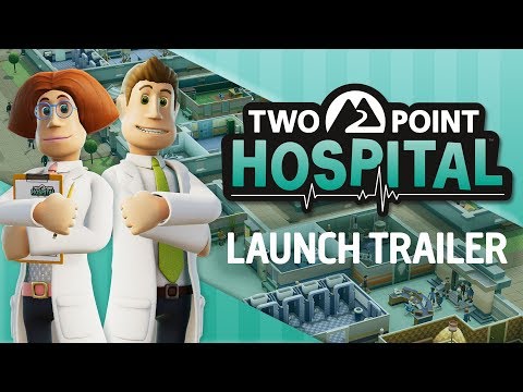 Two Point Hospital: LAUNCH TRAILER (Full 60 second cut)