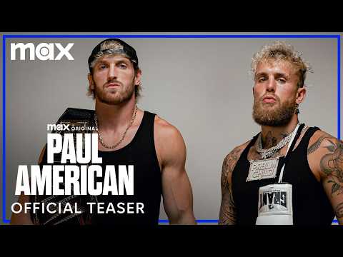 Paul American: Jake & Logan Paul's Reality Show | Official Teaser | Max