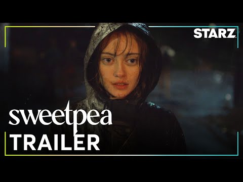 Sweetpea | Official Trailer | STARZ