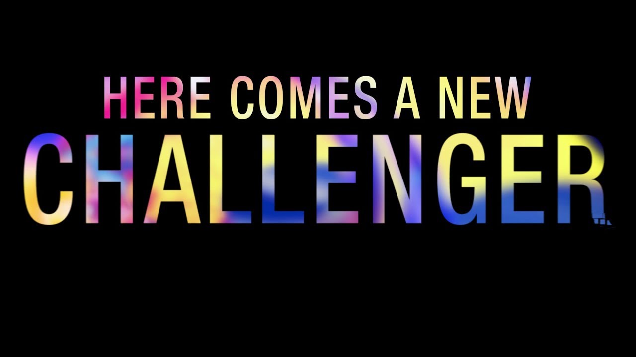 New Challenger Teaser