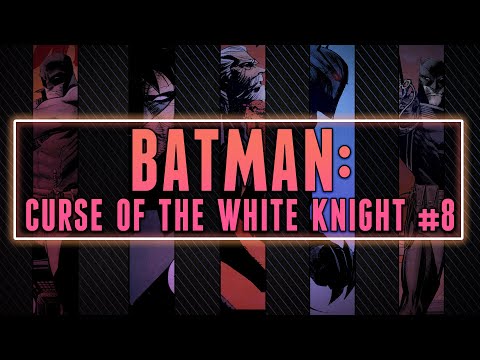Gotham's True Protector | Batman: Curse of the White Knight #8 Review (Final Issue)