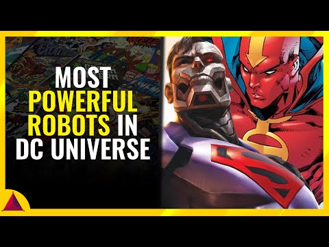 Most Powerful Robots In Dc Universe