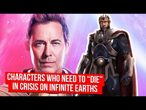 5 Characters Who Need To Die In Crisis On Infinite Earths
