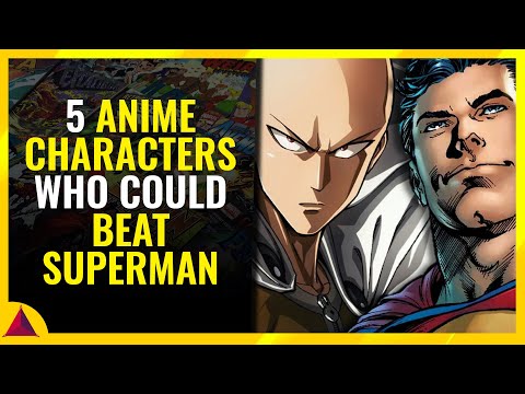 5 Anime Characters Who Could Beat Superman