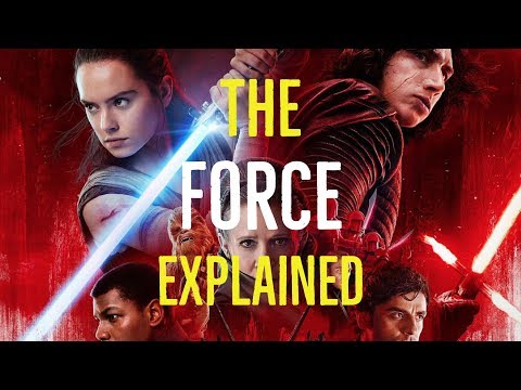 The Force Explained (Star Wars Explored)