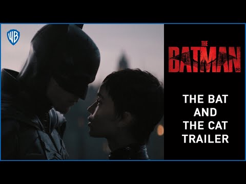 THE BATMAN – The Bat and The Cat Trailer