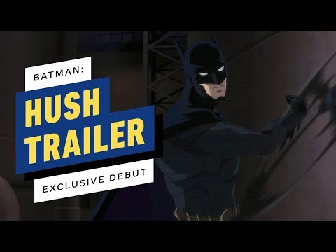 Batman : Hush - Exclusive Movie Trailer Debut