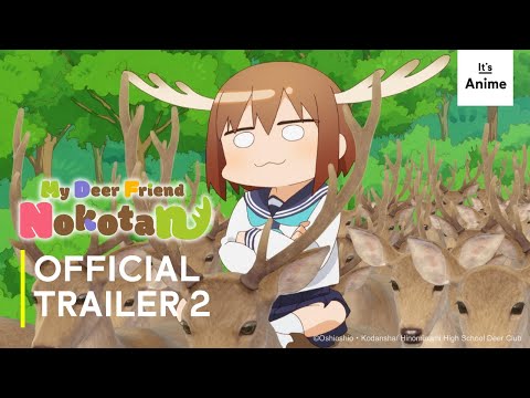 My Deer Friend Nokotan | Official Trailer 2 | EN SUB | It