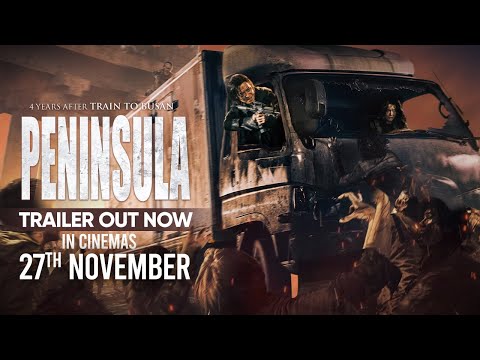 Peninsula | Official Trailer | In Cinemas 27 November | Gang Dong Won | Lee Jung Hyun | Yeon Sang Ho