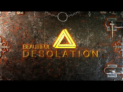 Beautiful Desolation