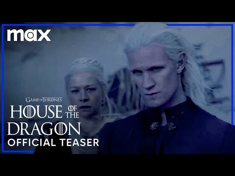 House Of The Dragon | Official Teaser | HBO Max