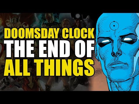 Doomsday Clock Part 11: The End Of All Things | Comics Explained