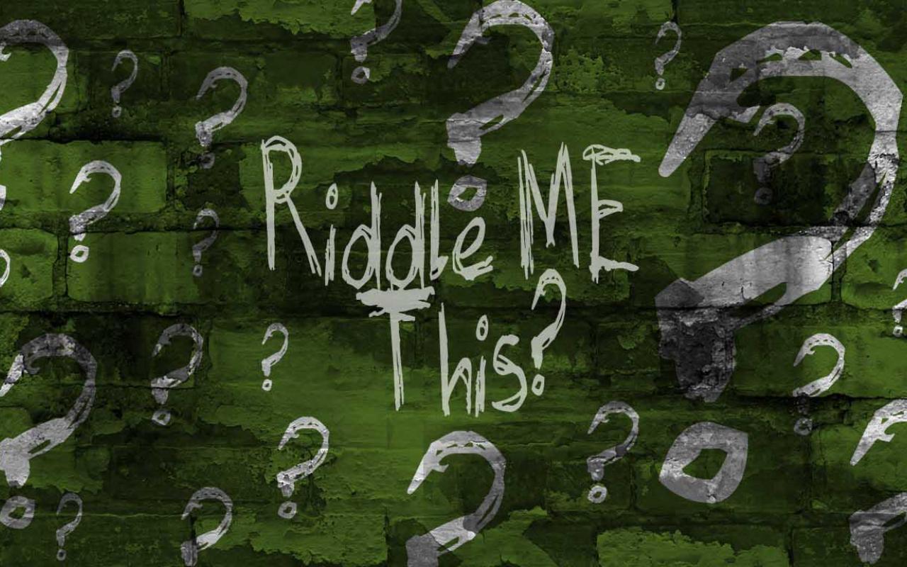 Riddle The Riddler Most Mind Bending Riddles By The Riddler Animated Times