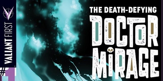 Doctor Mirage returns to the Valiant Empire with a new mystery.
