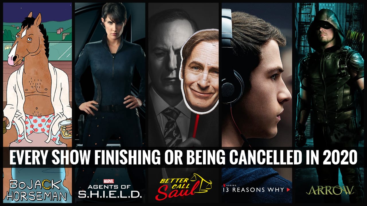 26 TV And Streaming Shows Being Cancelled or Getting Finished in 2020