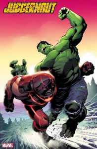 Juggernaut And The Immortal Hulk to have a Face Off this June!!