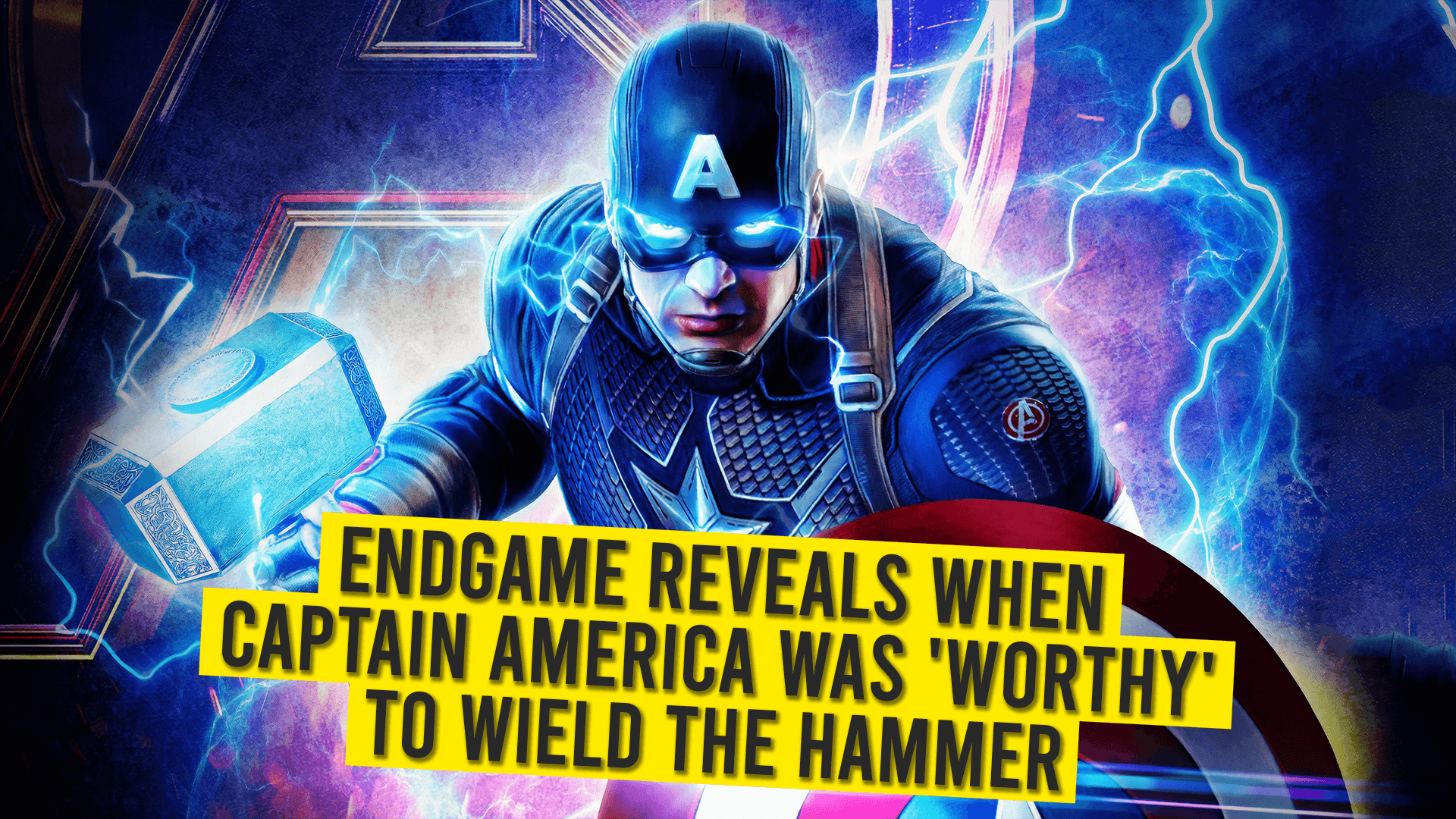 Endgame Reveals when Captain America was ‘Worthy’ to Wield the Hammer