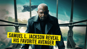 Samuel L. Jackson Reveal His Favorite Avenger