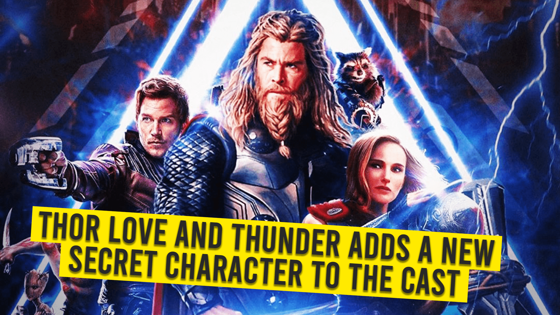 Thor Love And Thunder Adds A New Secret Character To The Cast