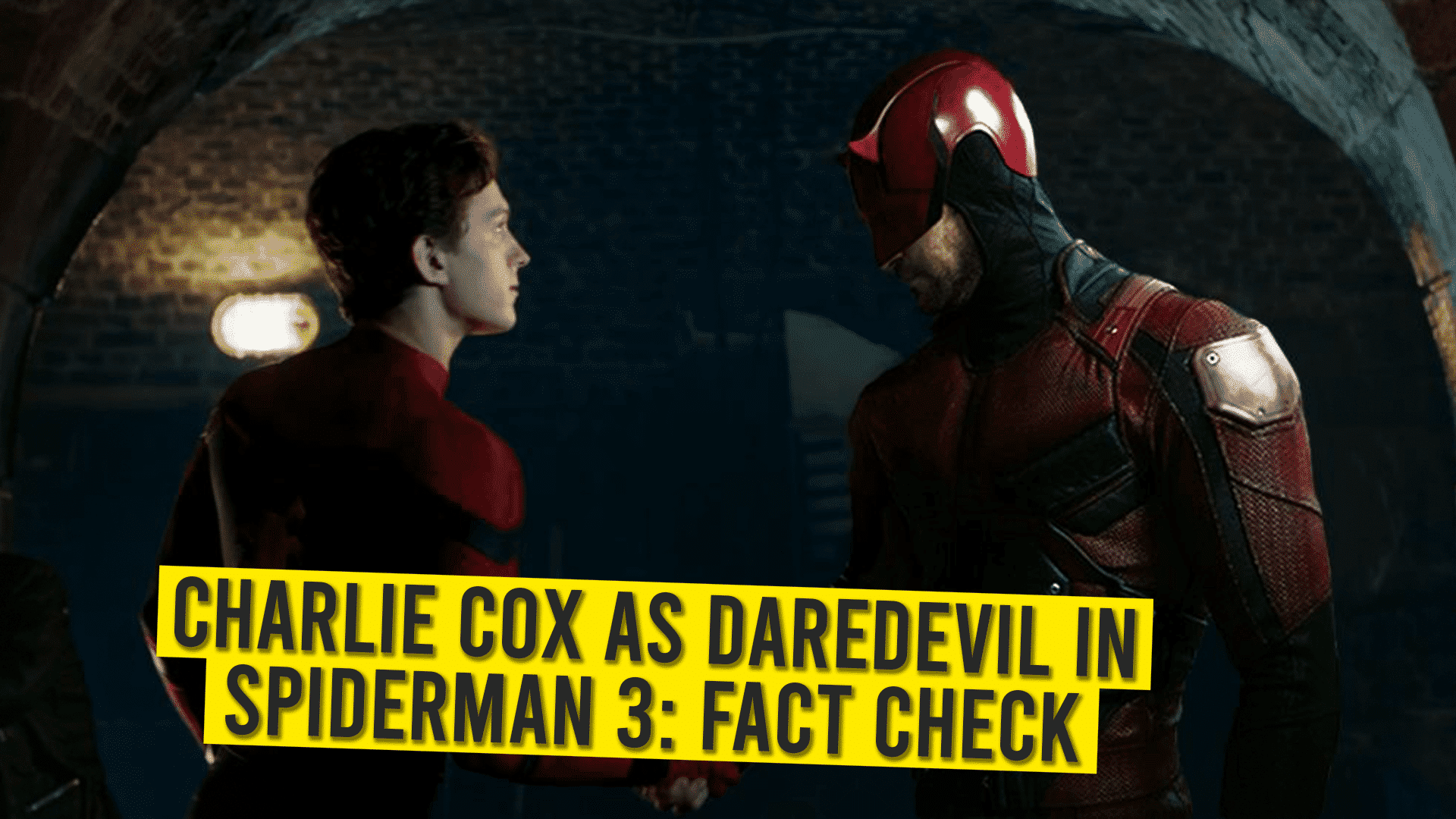 Charlie Cox As Daredevil In Spiderman 3: Fact Check