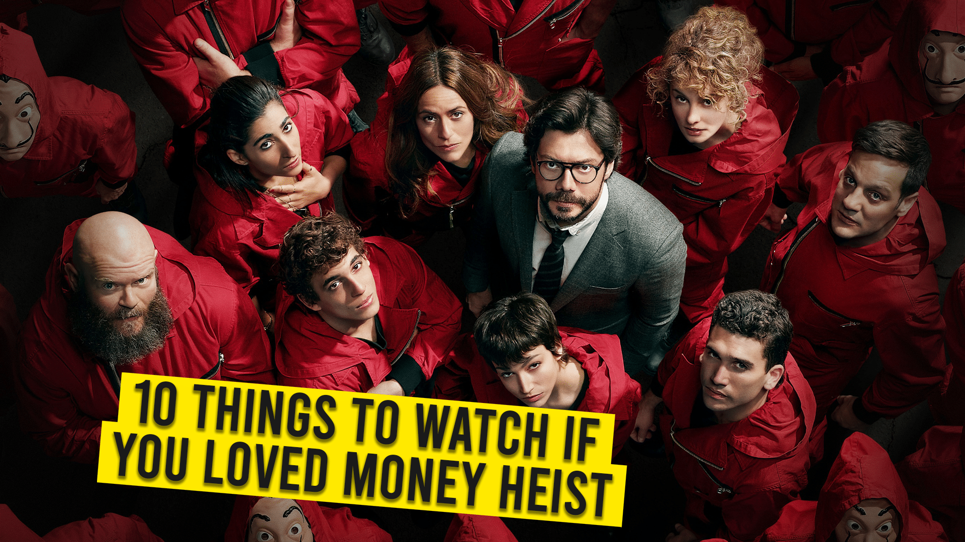 10 Best Things To Watch If You Loved Money Heist