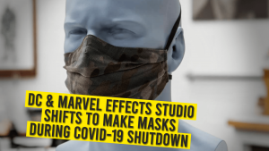 DC & Marvel Effects Studio Shifts To Make Masks During COVID-19 Shutdown
