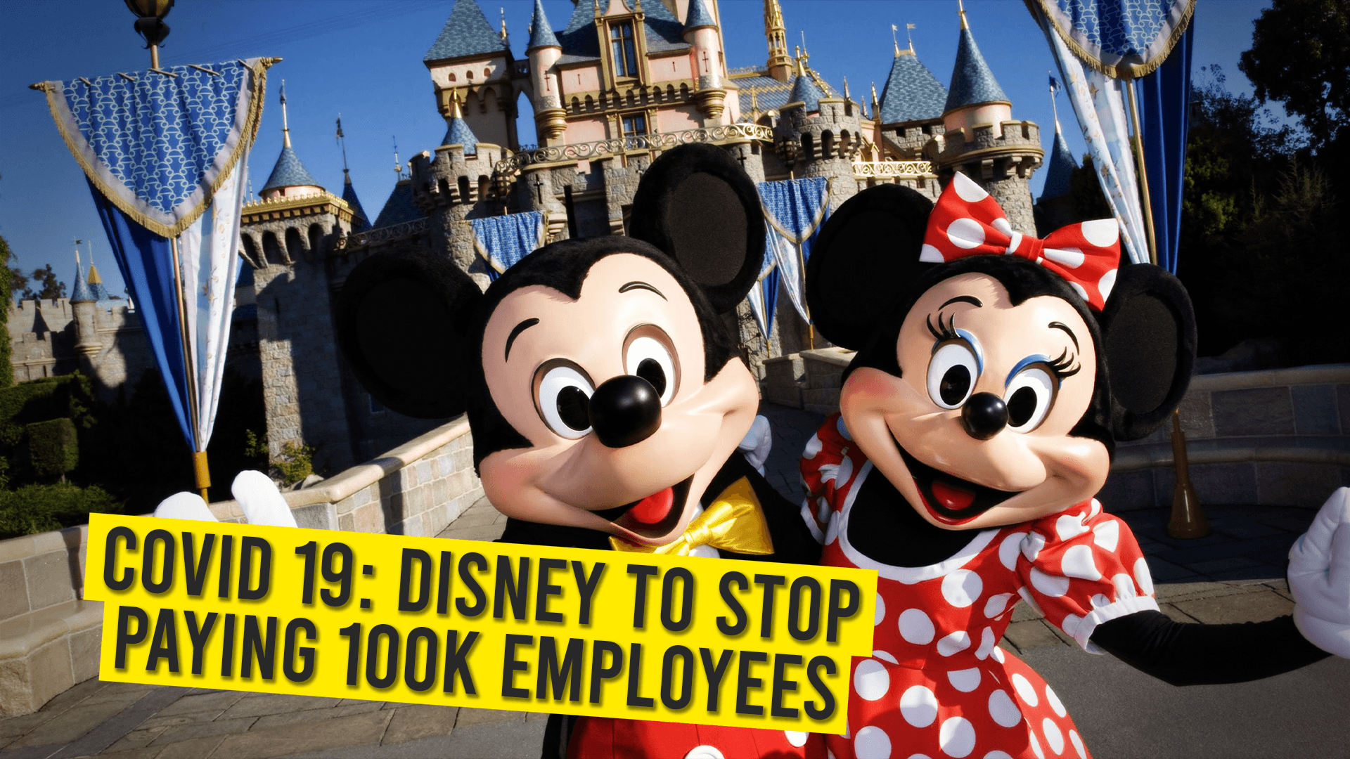 COVID 19: Disney To Stop Paying 100K employees