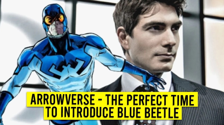 Arrowverse – The Perfect Time to Introduce Blue Beetle