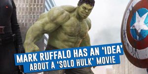 Avengers Star Mark Ruffalo Shares His Idea For A Solo Hulk Film
