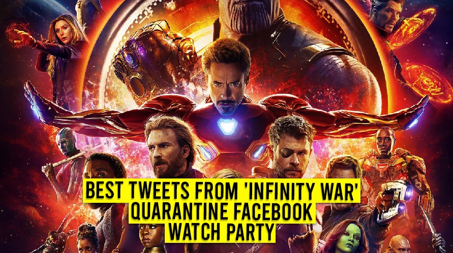 Best Tweets from Infinity War Quarantine Facebook Watch Party