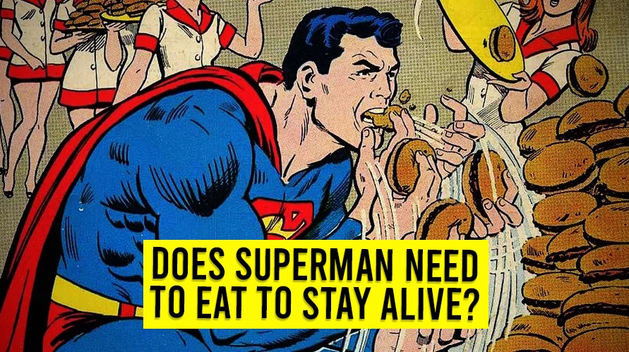 Does Superman Need to Eat? Here’s The Answer