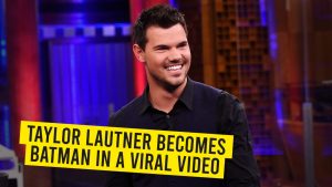 Taylor Lautner Becomes Batman In A Comical Video