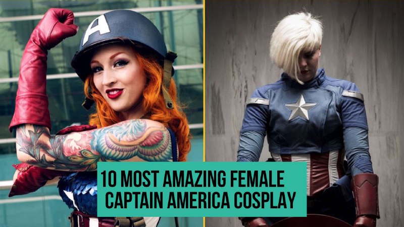 10 Most Amazing Female Captain America Cosplay.