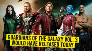 Guardians Of The Galaxy Vol. 3 Would Have Released By Now
