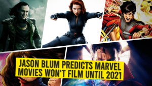 Jason Blum Predicts Marvel Movie Won’t Film Until 2021