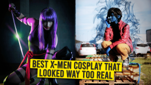 10 Best X-Men Cosplay That Looked Way too Real!!
